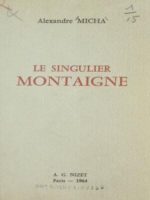 cover image of Le singulier Montaigne